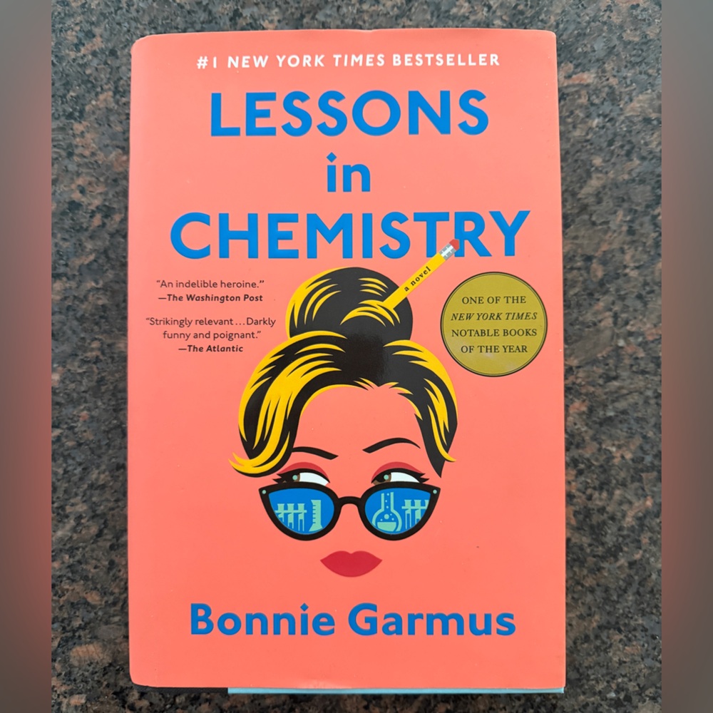 Lessons in Chemistry Book by Bonnie Garmus Hardcover